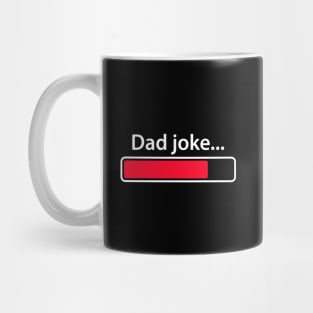 Loading Dad Joke... Mug